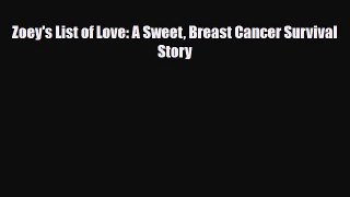Download ‪Zoey's List of Love: A Sweet Breast Cancer Survival Story‬ PDF Free