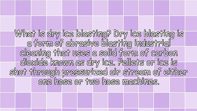 Make Dry Ice Blasting Your Small Business Opportunity