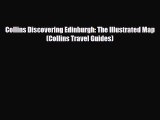 [PDF] Collins Discovering Edinburgh: The Illustrated Map (Collins Travel Guides) [Download]