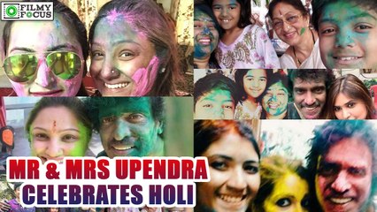 Mr & Mrs Upendra Celebrates Holi With Family & Friends | filmyfocus.com