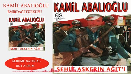 Kamil Abalıoğlu - Emirdağı Türküsü