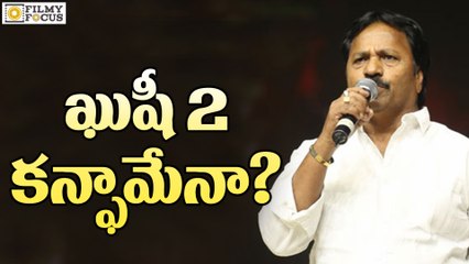 Am. Ratnam Reveals Secrets About Khushi Sequel-Filmyfocus.com