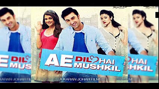 Ae Dil Hai Mushkil - Starring Ranbir Kapoor, Anushka Sharma, Aishwarya Rai - +923087165101