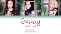 Ladies Code Galaxy (Color Coded Han|Rom|Eng Lyrics) | by Yankat