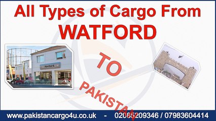 Watford to Pakistan Cargo, Low Price Shipping