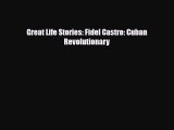 Download ‪Great Life Stories: Fidel Castro: Cuban Revolutionary Ebook Free