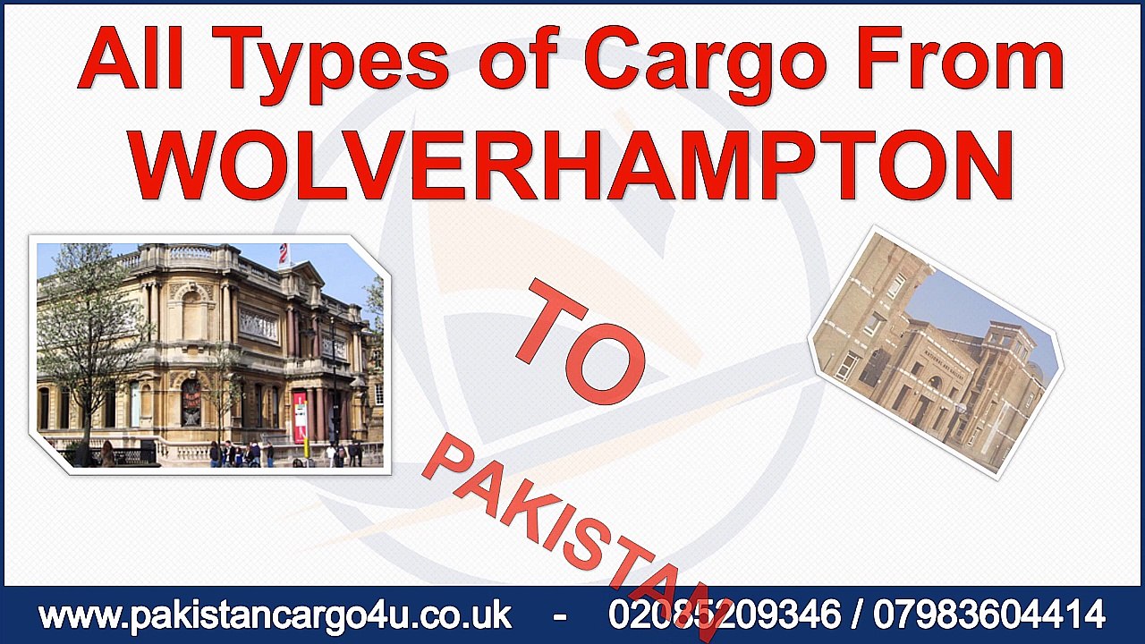 Wolverhampton to Pakistan Cargo, Low Price Shipping