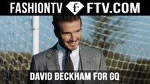 David Beckham’s First GQ Cover Shoot | FTV.com