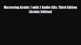 [PDF] Mastering Arabic 1 with 2 Audio CDs: Third Edition (Arabic Edition) [Read] Online