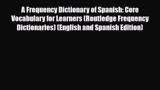 [PDF] A Frequency Dictionary of Spanish: Core Vocabulary for Learners (Routledge Frequency