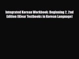 [PDF] Integrated Korean Workbook: Beginning 2 2nd Edition (Klear Textbooks in Korean Language)