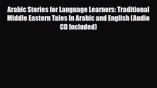 [PDF] Arabic Stories for Language Learners: Traditional Middle Eastern Tales In Arabic and