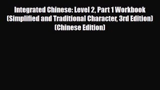 [PDF] Integrated Chinese: Level 2 Part 1 Workbook (Simplified and Traditional Character 3rd