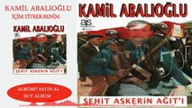 Kamil  Abalıoğlu - İçim Titrer Benim