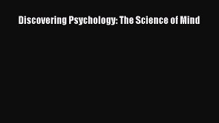 Download Discovering Psychology: The Science of Mind Free Books