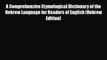 [PDF] A Comprehensive Etymological Dictionary of the Hebrew Language for Readers of English