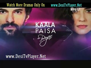 Kaala Paisa Pyar Episode 164 - 19th March 2016