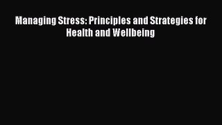 Download Managing Stress: Principles and Strategies for Health and Wellbeing Free Books