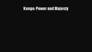 Download Kongo: Power and Majesty  EBook