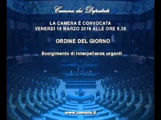 Roma - Camera - 17^ Legislatura - 593^ seduta (18.03.16)