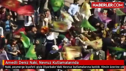 Amedli Deniz Naki, Nevruz Kutlamalarında