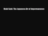 Download Wabi Sabi: The Japanese Art of Impermanence  Read Online