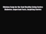 Download ‪Chicken Soup for the Soul Healthy Living Series: Diabetes: Important Facts Inspiring