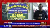 13 Jenazah TNI Korban Heli Jatuh Diberi Penghormatan Terakhir