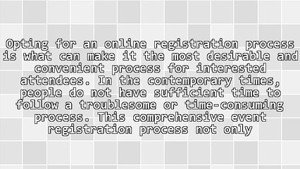 How the Use of Event Registration Software Can Increase Attendance to Your Events