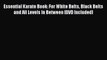 Read Essential Karate Book: For White Belts Black Belts and All Levels In Between [DVD Included]