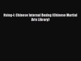 Download Hsing-I: Chinese Internal Boxing (Chinese Martial Arts Library) PDF Free