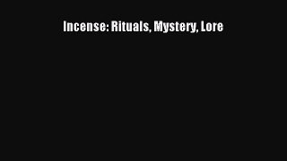 Download Incense: Rituals Mystery Lore PDF Free