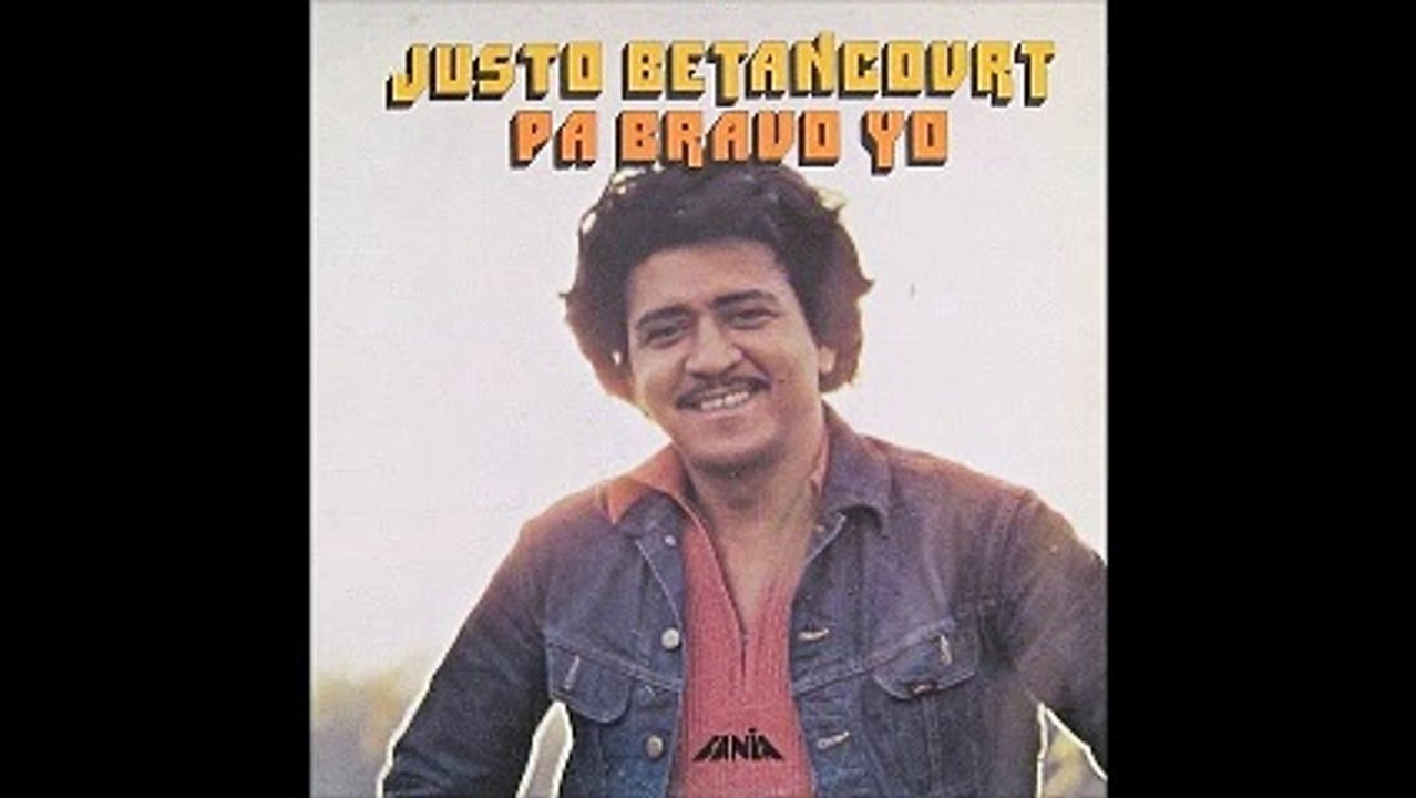Justo Betancourt - Pa' bravo yo - 33 1/3 rpm