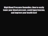Read ‪High Blood Pressure Remedies: How to easily lower your blood pressure avoid hypertension