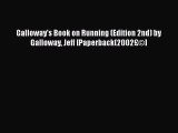 [PDF] Galloway's Book on Running (Edition 2nd) by Galloway Jeff [Paperback(2002£©] [Read] Online