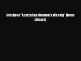 Read ‪Chicken (Australian Women's Weekly Home Library)‬ Ebook Free