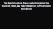 [PDF] The New Education: Progressive Education One Hundred Years Ago Today (Classics in Progressive