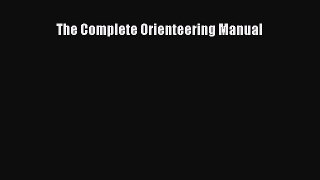 [PDF] The Complete Orienteering Manual [Download] Online