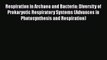 [PDF] Respiration in Archaea and Bacteria: Diversity of Prokaryotic Respiratory Systems (Advances