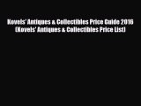 Read ‪Kovels' Antiques & Collectibles Price Guide 2016 (Kovels' Antiques & Collectibles Price