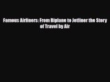 Download ‪Famous Airliners: From Biplane to Jetliner the Story of Travel by Air PDF Online