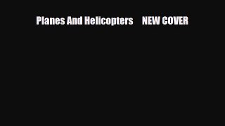 Read ‪Planes And Helicopters     NEW COVER Ebook Free