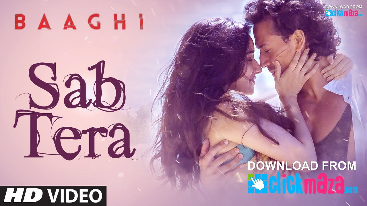 SAB TERA Full Song (Audio) _ BAAGHI _ Tiger Shroff, Shraddha Kapoor _ Armaan Malik _ Amaal Mallik