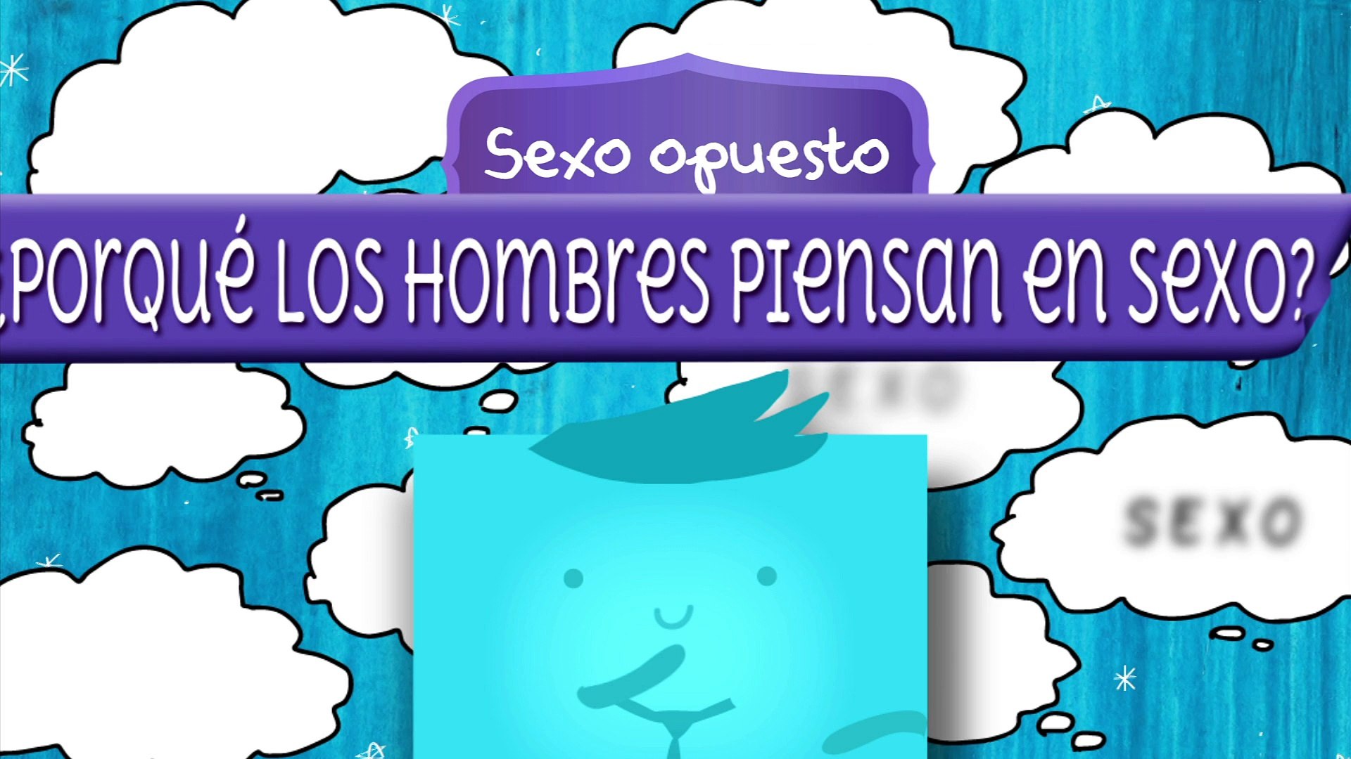 ⁣¿Por qué los hombres sólo piensan en SEXO? - Sexo Opuesto