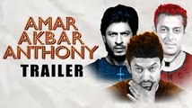 Amar Akbar Anthony FAN MADE Un-Official Trailer 2016 - Salman Khan, Shahrukh Khan, Aamir Khan