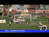 Calcio |  Il weekend delle pugliesi oggi