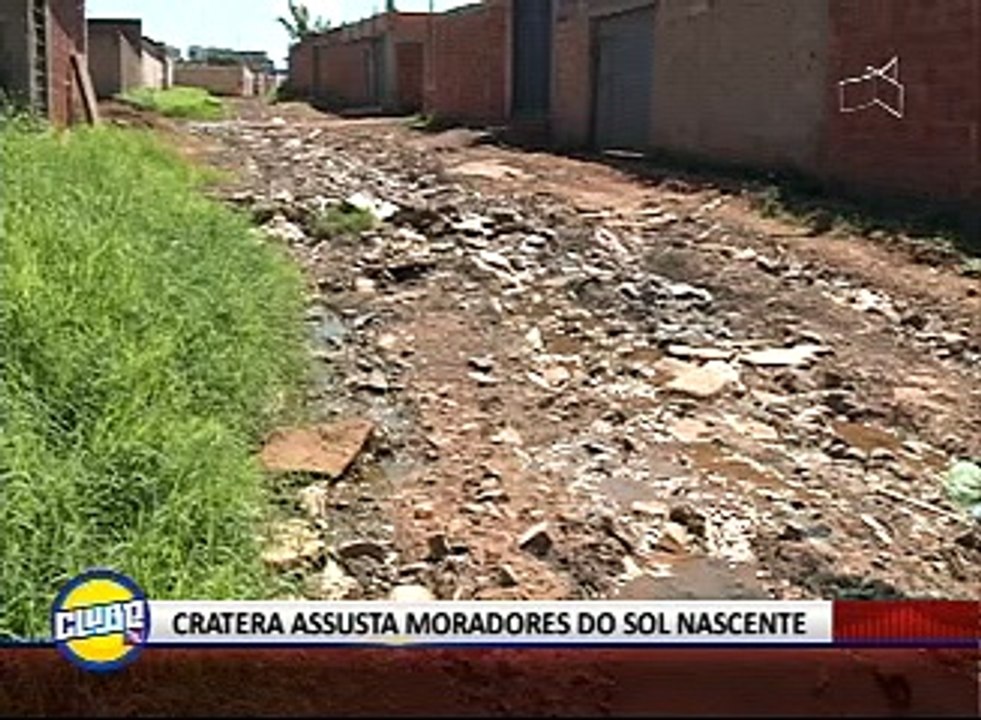 CRATERA ASSUSTA MORADORES DO SOL NASCENTE