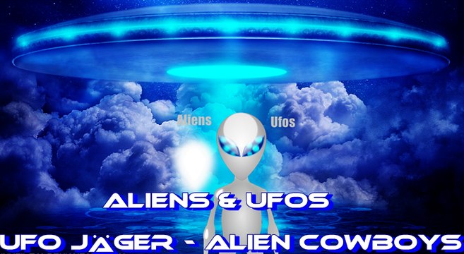 Aliens & Ufos - UFO Jäger - Alien Cowboys