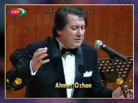 Ahmet ÖZHAN-Bir Seni Bir Gülü Öptüm Gizlice