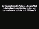 Download Lovely Lines Geometric Patterns & Designs Adult Coloring Book (Sacred Mandala Designs